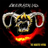 Degradead - The Monster Within